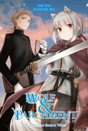 Wolf & Parchment: New Theory Spice & Wolf, Vol. 11 (Light Novel): Volume 11