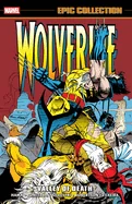 Wolverine Epic Collection: Valley of Death