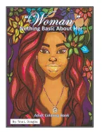 Woman, Nothing Basic About Her