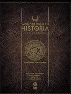 Wonder Woman Historia: The Amazons: Absolute Edition