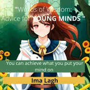 Words of wisdom: Advice for Young Minds