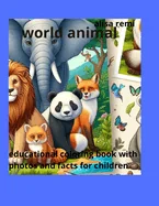 World animal: Educational Coloring Book with Photos and Facts for Children — Graphic Novels