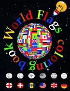 World flags: A great geography gift for kids and adults Learn and Color all countries of the world — Graphic Novels