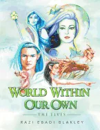 World Within Our Own: The Elves