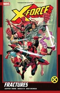 X-Force by Geoffrey Thorne Vol. 1: Fractures — Superhero Comics