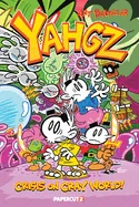 Yahgz Collection: Crisis on Cray World!