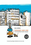 Yoghurt and Jam: or How My Mother Became Lebanese