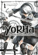 Yorha: Pearl Harbor Descent Record - A Nier: Automata Story 01 — Manga