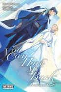 You Can Have My Back, Vol. 4 (Light Novel): Destined Souls (Extra Edition) — Light Novels
