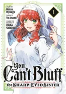 You Can't Bluff the Sharp-Eyed Sister 1 — Manga