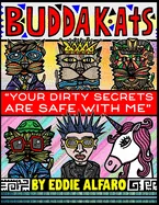 You Dirty Secrets are Safe with Me: The BuddaKats — Graphic Novels