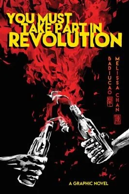 You Must Take Part in Revolution: A Graphic Novel