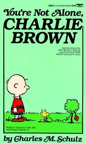 You're Not Alone, Charlie Brown
