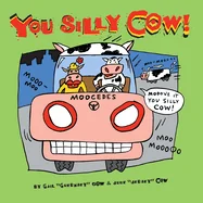 You Silly Cow: A Dairy Good Story — Humor Comics