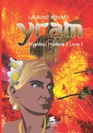 Yram: Hystero, Hustera / livre 1