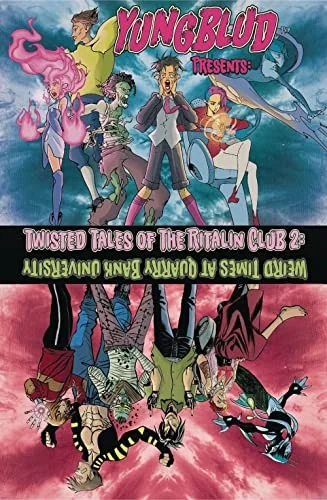 Yungblud Presents: The Twisted Tales of the Ritalin Club 2: Weird Times at Quarry Banks University