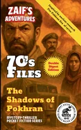 Zaif's Adventures - 70's Files: The Shadows of Pokhran