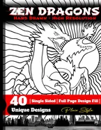 Zen Dragons - no pattern Style Adult Coloring Book