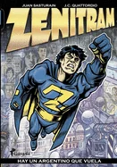 Zenitram: hay un argentino que vuela — Superhero Comics