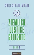 Ziemlich lustige Gedichte: Band 2