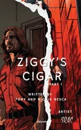 Ziggy's Cigar Part I