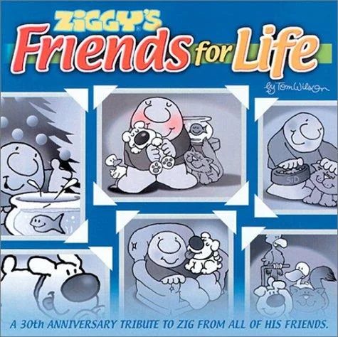 Ziggy's Friends for Life (Original)
