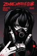 Zombie Makeout Club Vol. 3: Deathkiss — Manga