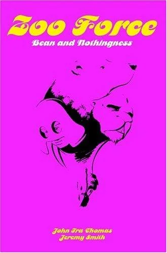 Zoo Force: Bean and Nothingness